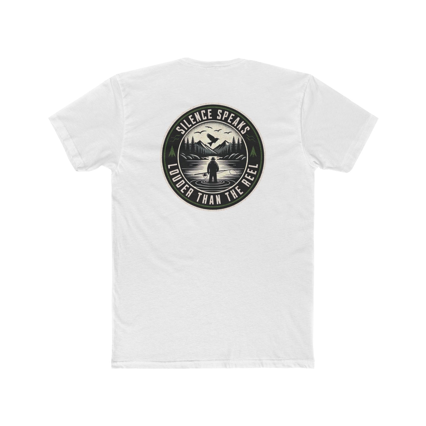 Silence Speaks Louder Than the Reel Fishing Shirt | Fly Fishing Tee