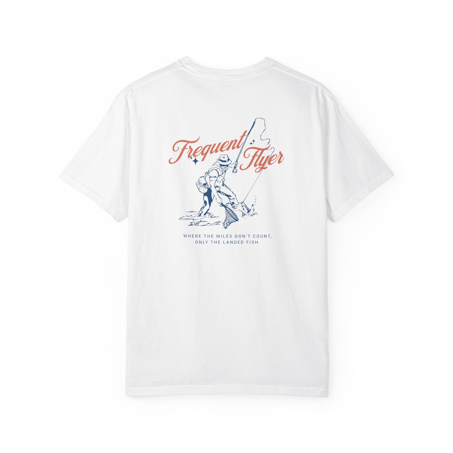 Fly Fishing Unisex T-shirt - Where the Miles Don't Count